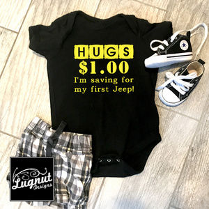Hugs $1 - Saving for my first Jeep! Baby Bodysuit